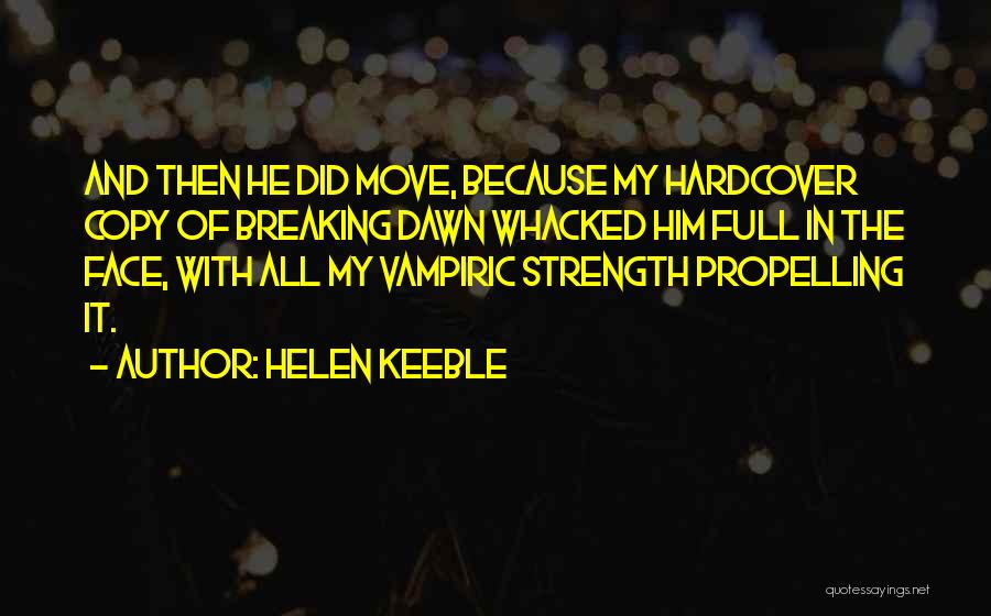 Twilight Breaking Dawn Quotes By Helen Keeble