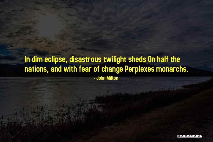Twilight Eclipse Quotes By John Milton Twilight Eclipse Quotes By John Milton