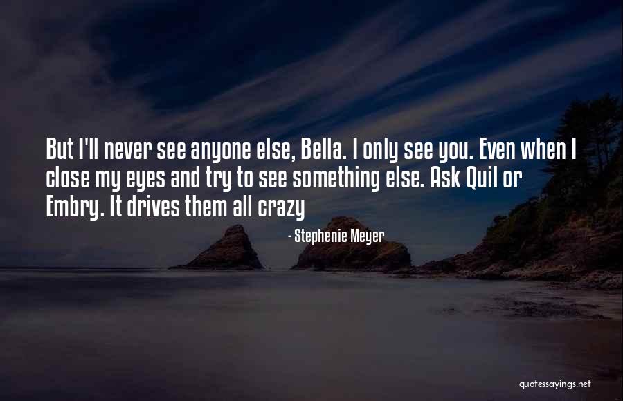 Twilight Embry Quotes By Stephenie Meyer