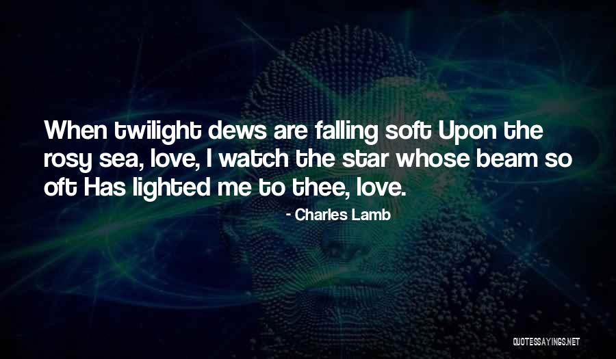 Twilight Love Quotes By Charles Lamb Twilight Love Quotes By Charles Lamb