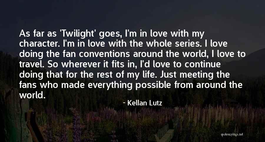 Twilight Love Quotes By Kellan Lutz Twilight Love Quotes By Kellan Lutz