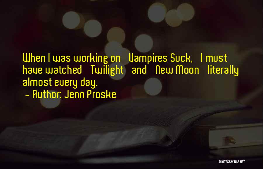 Twilight New Moon Best Quotes By Jenn Proske