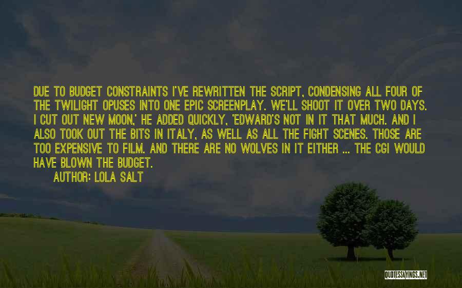 Twilight New Moon Best Quotes By Lola Salt