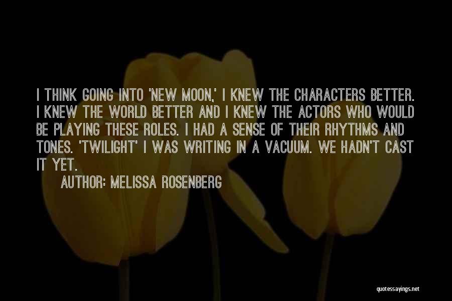 Twilight New Moon Best Quotes By Melissa Rosenberg