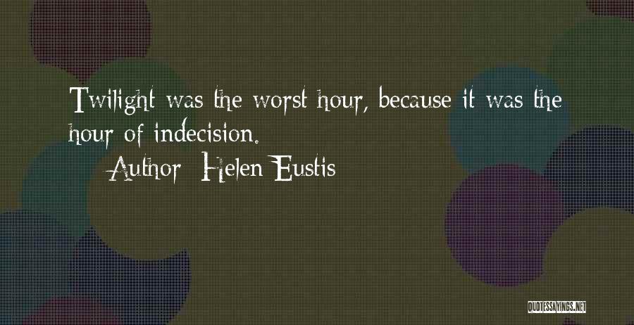 Twilight Quotes By Helen Eustis