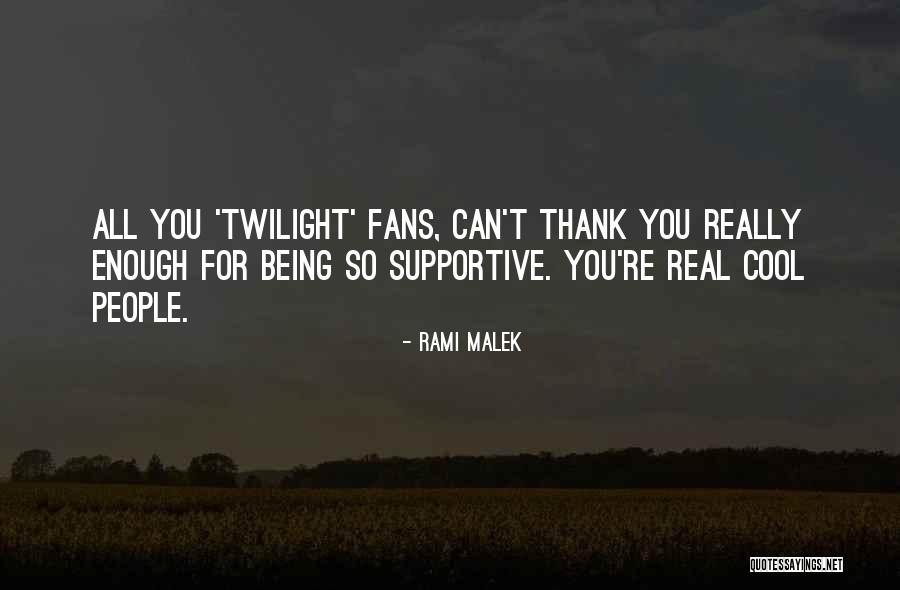 Twilight Quotes By Rami Malek