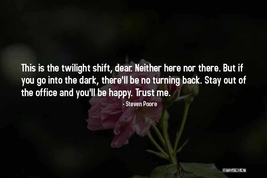 Twilight Quotes By Steven Poore