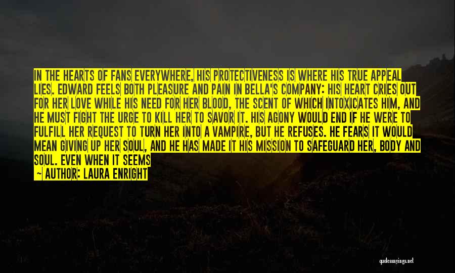 Twilight Saga Quotes By Laura Enright