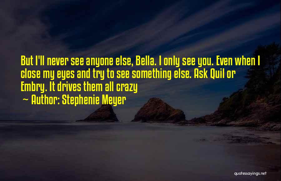 Twilight Saga Quotes By Stephenie Meyer