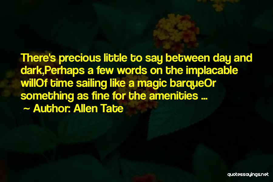Twilight Time Of Day Quotes By Allen Tate