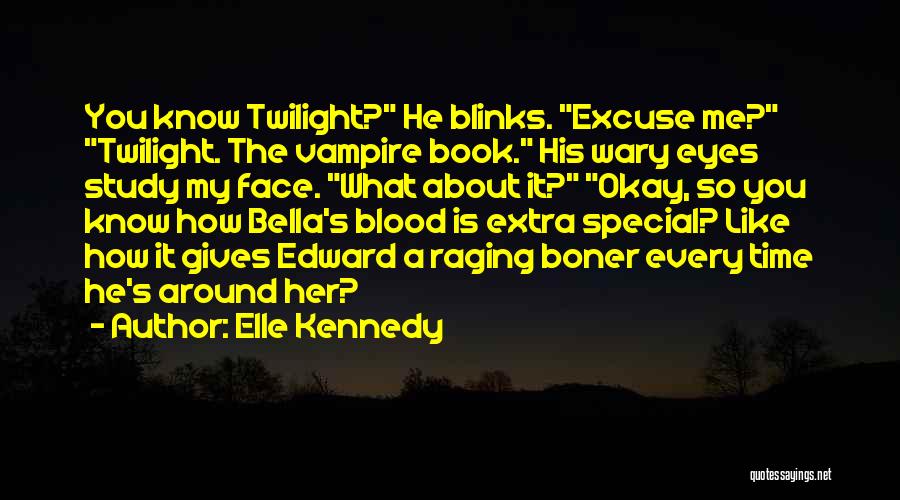 Twilight Time Quotes By Elle Kennedy