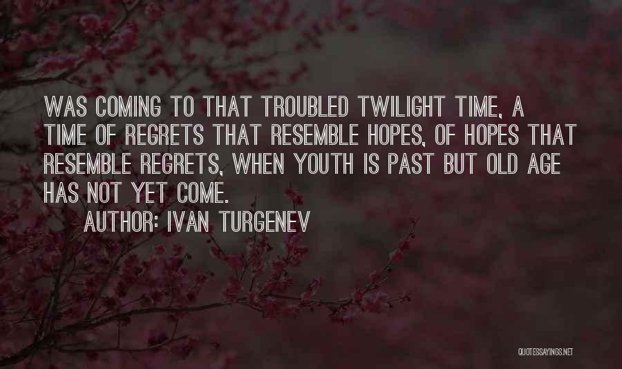 Twilight Time Quotes By Ivan Turgenev