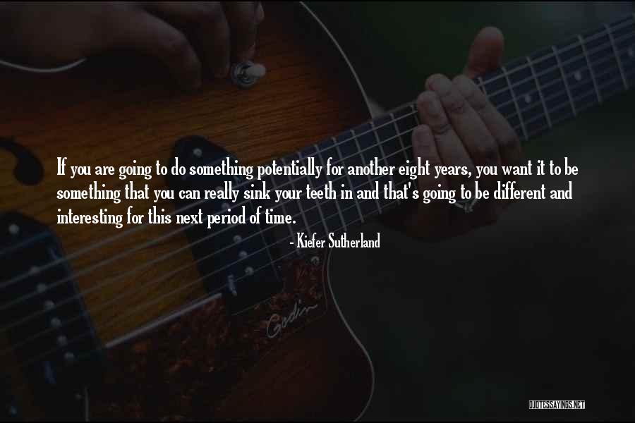 Twilite Tone Quotes By Kiefer Sutherland Twilite Tone Quotes By Kiefer Sutherland