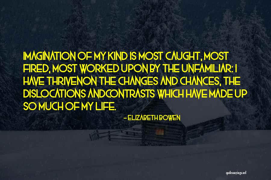 Twills On 4 Quotes By Elizabeth Bowen Twills On 4 Quotes By Elizabeth Bowen