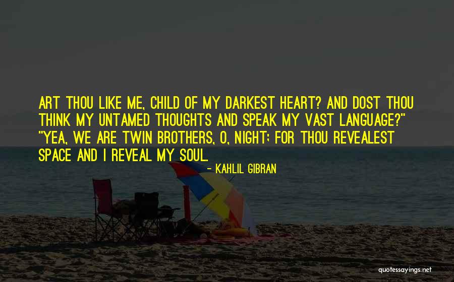 Twin Brothers Quotes By Kahlil Gibran