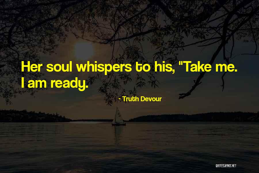 Twin Flames Soul Mate Quotes By Truth Devour