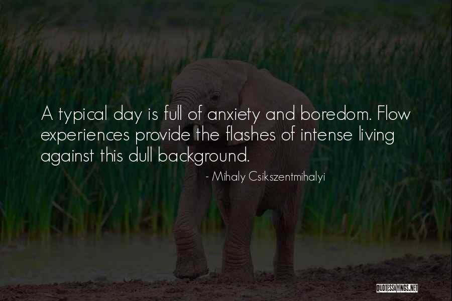 Twin Ogron Quotes By Mihaly Csikszentmihalyi Twin Ogron Quotes By Mihaly Csikszentmihalyi