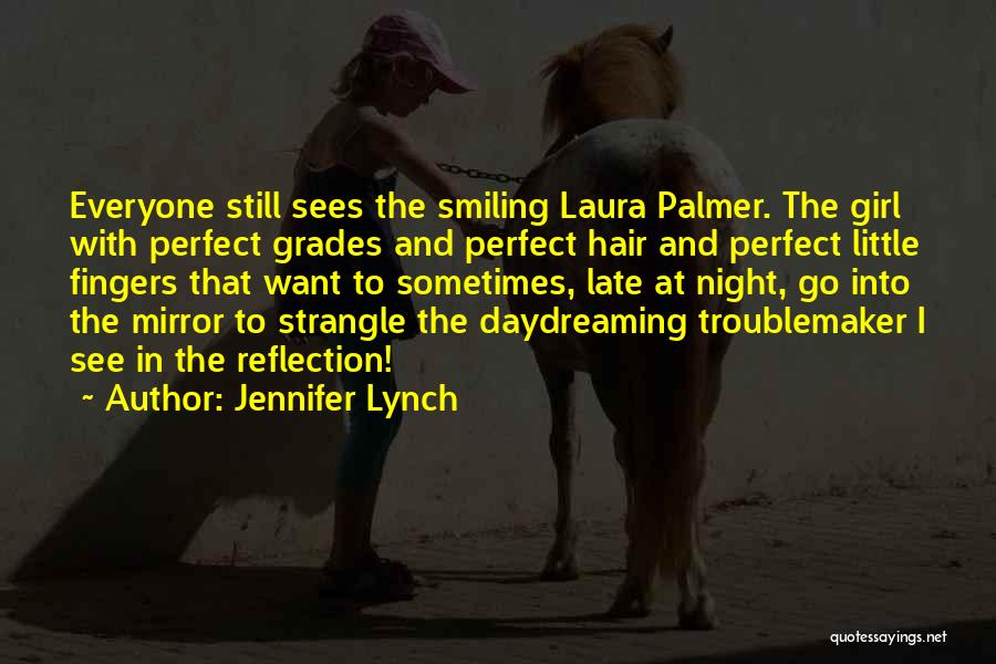 Twin Peaks Laura Quotes By Jennifer Lynch