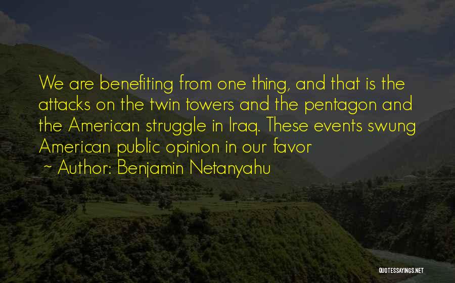 Twin Quotes By Benjamin Netanyahu