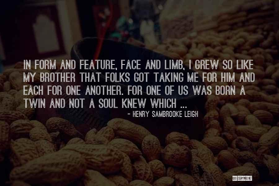 Twin Quotes By Henry Sambrooke Leigh