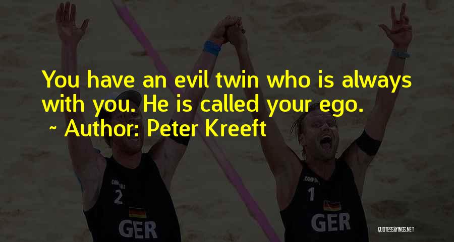 Twin Quotes By Peter Kreeft