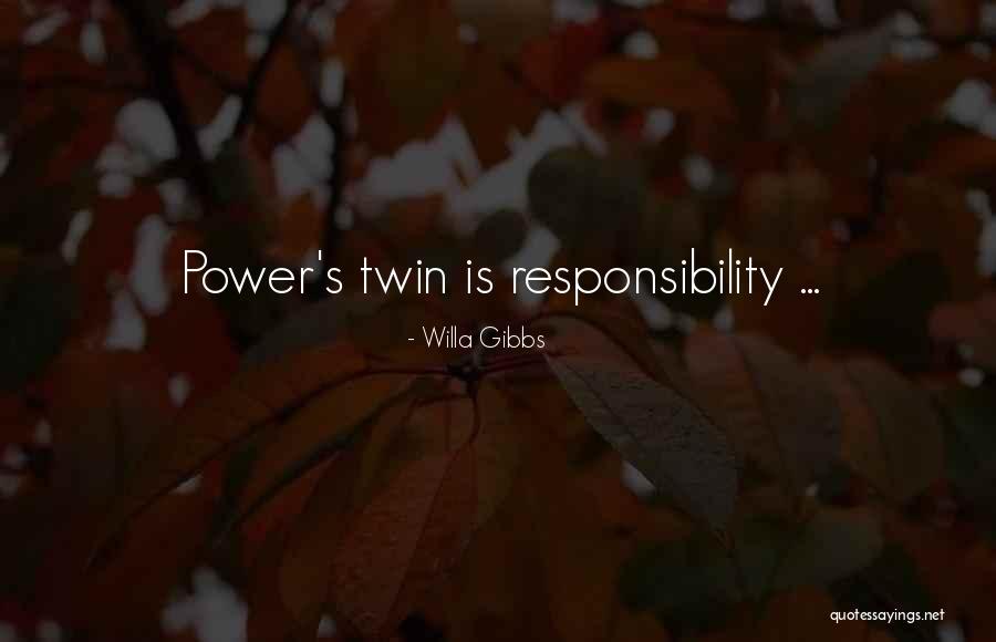 Twin Quotes By Willa Gibbs