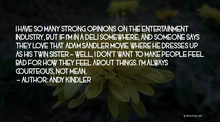 Twin Sister Love Quotes By Andy Kindler