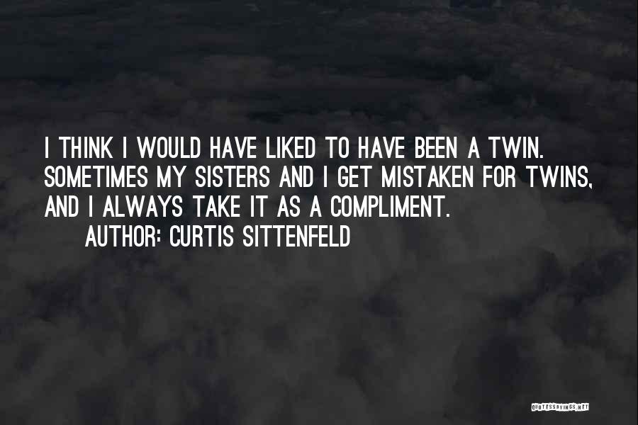 Twin Sisters Quotes By Curtis Sittenfeld
