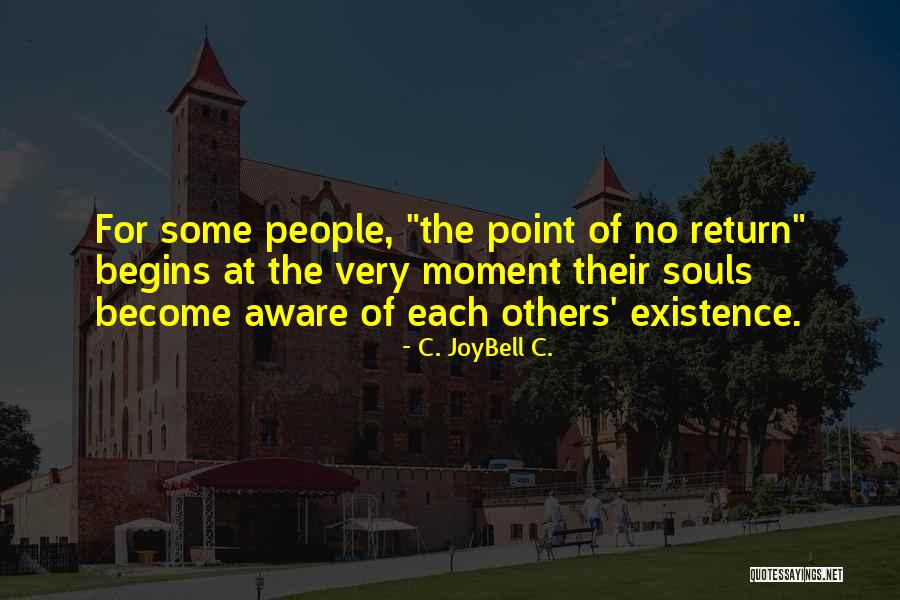 Twin Soul Mates Quotes By C. JoyBell C.