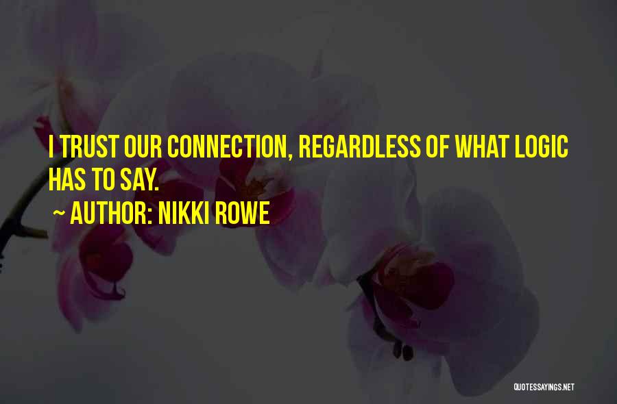 Twin Soul Mates Quotes By Nikki Rowe