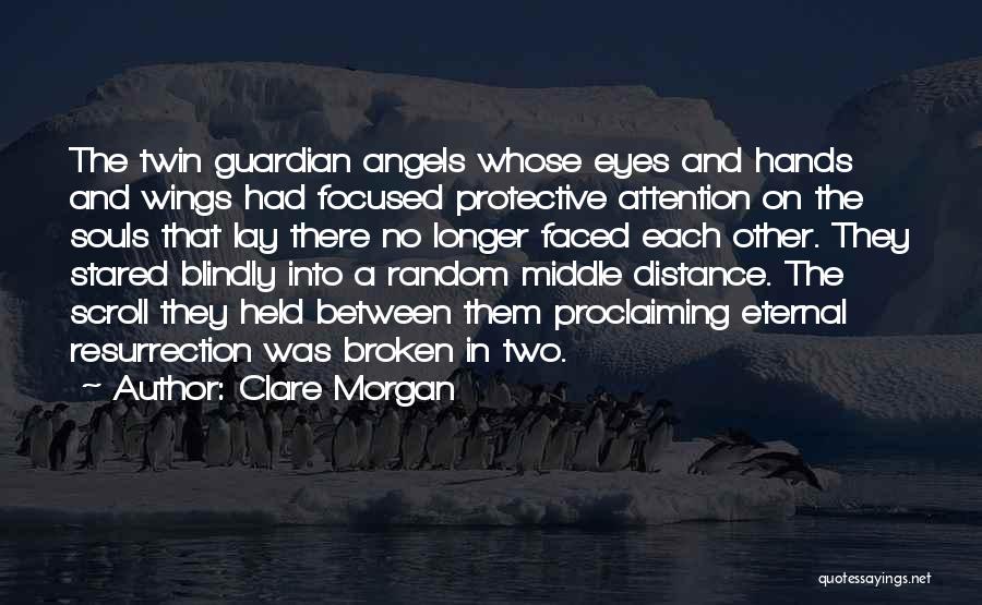 Twin Souls Quotes By Clare Morgan