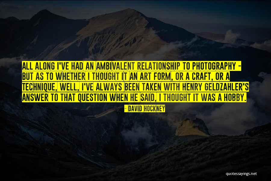 Twinging Quotes By David Hockney Twinging Quotes By David Hockney