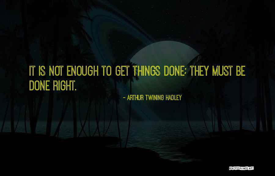 Twining Quotes By Arthur Twining Hadley Twining Quotes By Arthur Twining Hadley