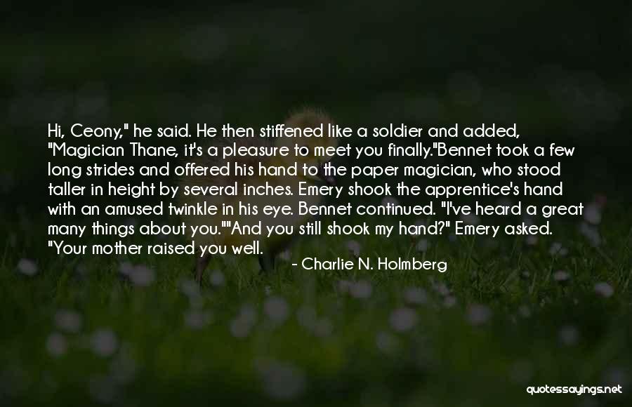 Twinkle In Your Eye Quotes By Charlie N. Holmberg Twinkle In Your Eye Quotes By Charlie N. Holmberg