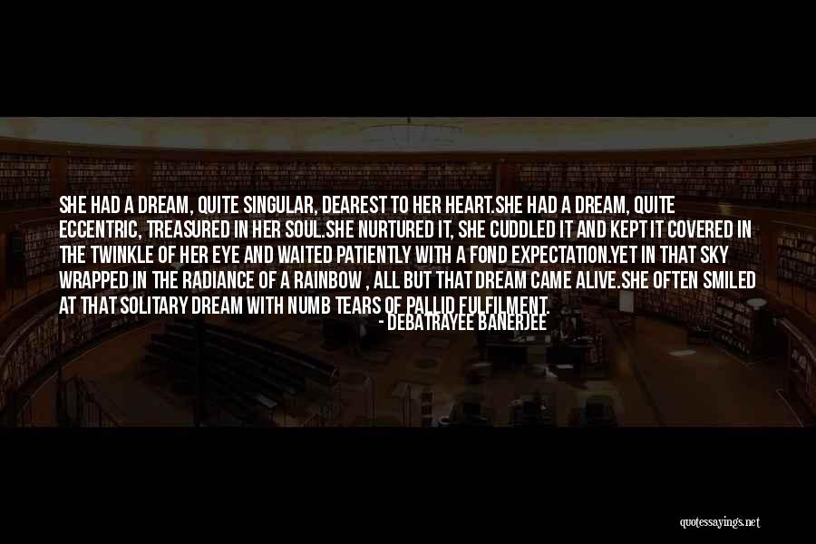 Twinkle In Your Eye Quotes By Debatrayee Banerjee Twinkle In Your Eye Quotes By Debatrayee Banerjee