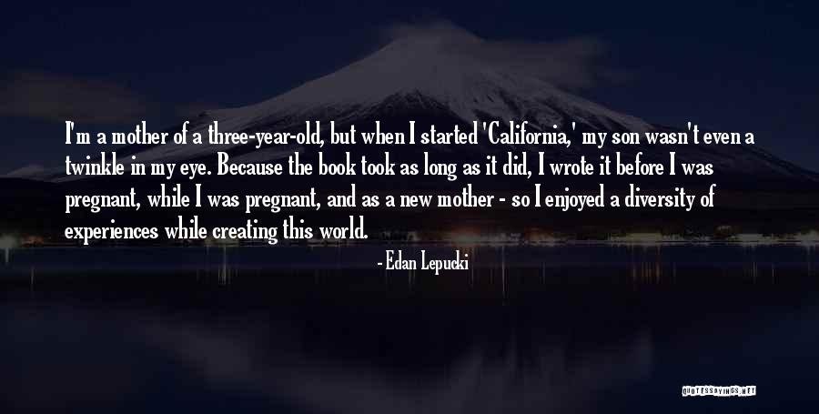 Twinkle In Your Eye Quotes By Edan Lepucki Twinkle In Your Eye Quotes By Edan Lepucki