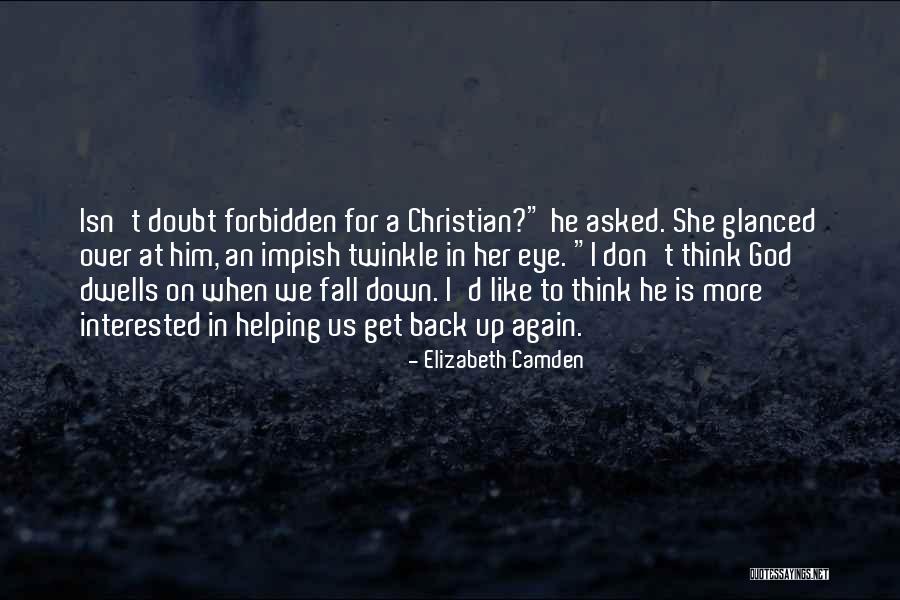 Twinkle In Your Eye Quotes By Elizabeth Camden Twinkle In Your Eye Quotes By Elizabeth Camden