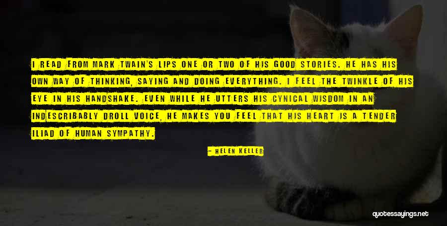 Twinkle In Your Eye Quotes By Helen Keller Twinkle In Your Eye Quotes By Helen Keller
