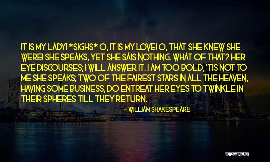 Twinkle In Your Eye Quotes By William Shakespeare Twinkle In Your Eye Quotes By William Shakespeare