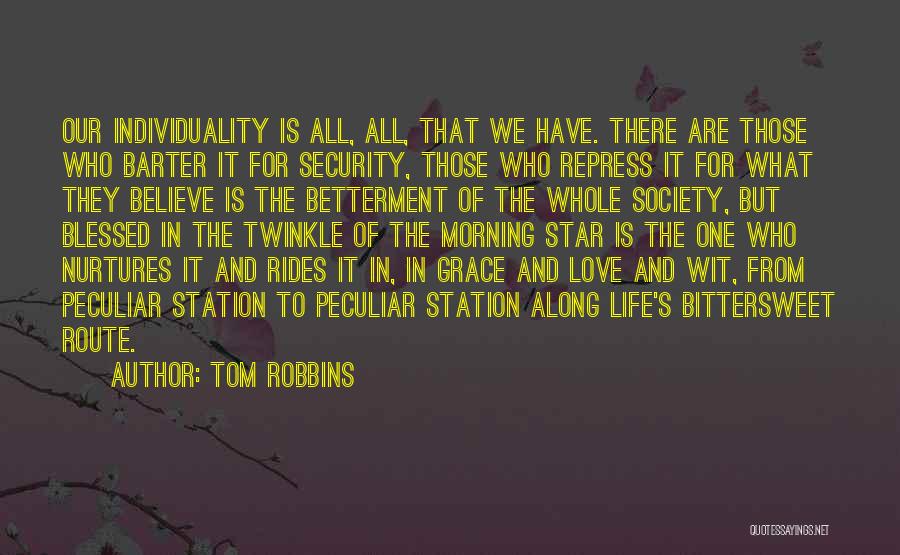 Twinkle Love Quotes By Tom Robbins