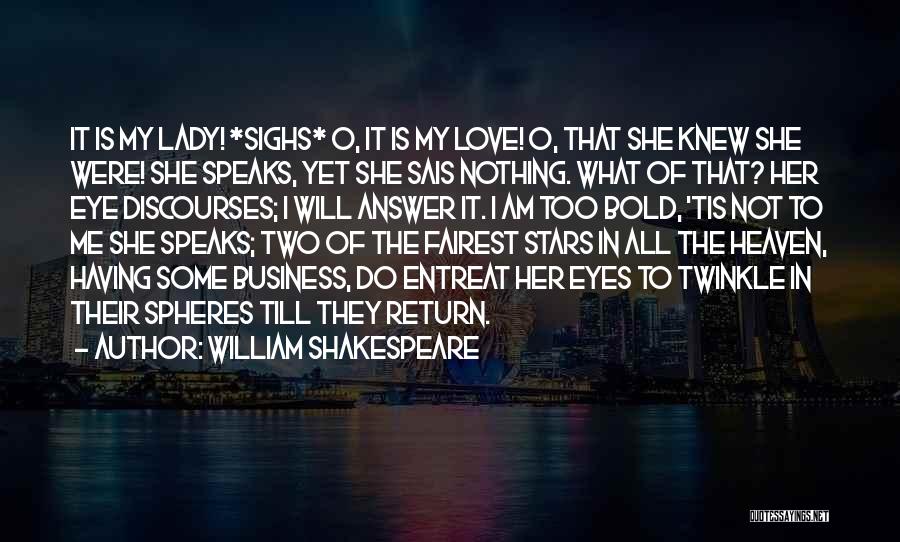 Twinkle Love Quotes By William Shakespeare