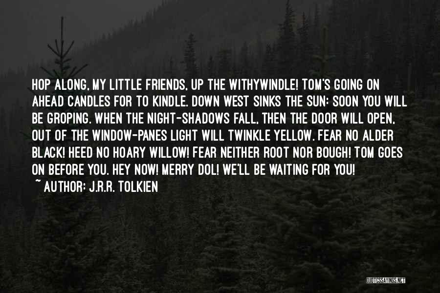 Twinkle Twinkle Little Quotes By J.R.R. Tolkien