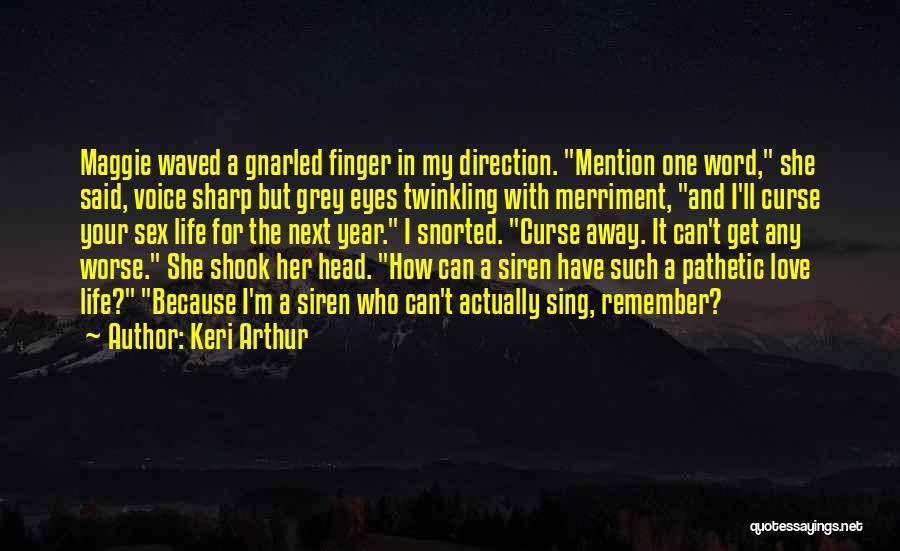 Twinkling Eyes Quotes By Keri Arthur