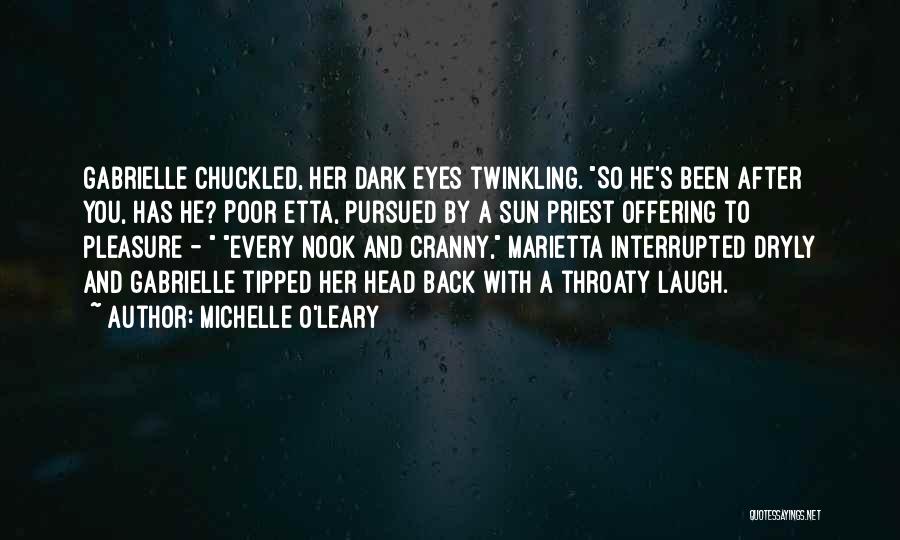 Twinkling Eyes Quotes By Michelle O'Leary