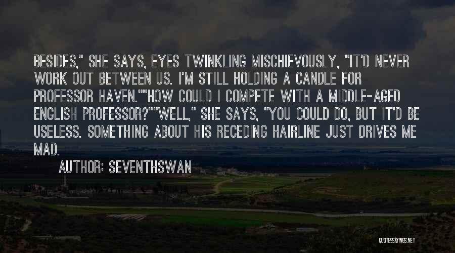 Twinkling Eyes Quotes By Seventhswan