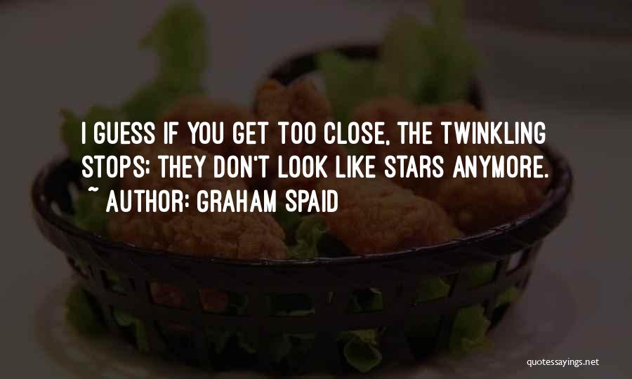 Twinkling Quotes By Graham Spaid