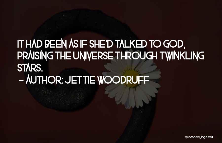 Twinkling Quotes By Jettie Woodruff