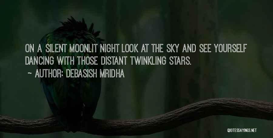 Twinkling Stars Quotes By Debasish Mridha