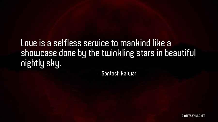 Twinkling Stars Quotes By Santosh Kalwar