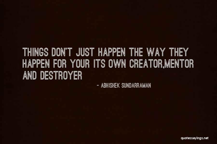 Twinmortal Quotes By Abhishek Sundarraman Twinmortal Quotes By Abhishek Sundarraman